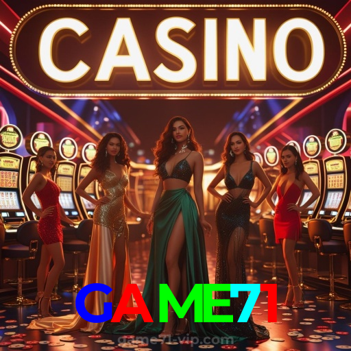 GAME71：Jogue slots, aposte no futebol e vença com confiança no nosso cassino!